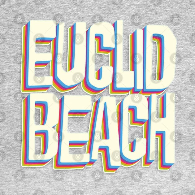 Euclid Beach Groovy 70's by carcinojen